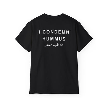 Condemn Hummus T-shirt  حمص