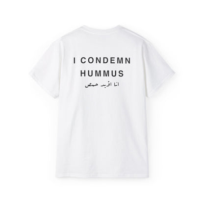 Condemn Hummus T-shirt  حمص